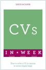 CVs In A Week: How To Write A CV Or Résumé In Seven Simple Steps