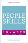 People Skills In A Week: Motivate Yourself And Others In Seven Simple Steps