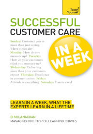 Title: Successful Customer Care in a Week: Teach Yourself, Author: Di McLanachan