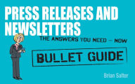 Title: Newsletters and Press Releases: Bullet Guides, Author: Brian Salter