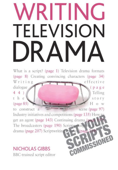 Writing Television Drama: Get Your Scripts Commissioned