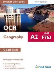 Title: OCR A2 Geography Student Guide: F763 Global Issues, Author: Michael Raw