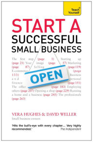 Title: Start a Successful Small Business: The complete guide to starting a business, Author: Vera Hughes