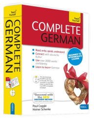 Title: Complete German Beginner to Intermediate Course: Learn to read, write, speak and understand a new language, Author: Heiner Schenke