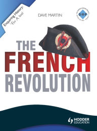 Title: Enquiring History: The French Revolution, Author: Dave Martin