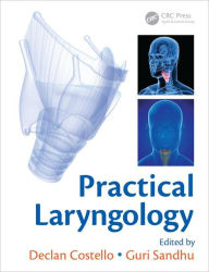 Title: Practical Laryngology / Edition 1, Author: Declan Costello