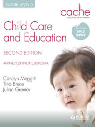 Title: CACHE Level 3 Child Care and Education, 2nd Edition, Author: Tina Bruce