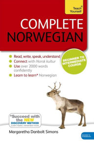 Title: Complete Norwegian Beginner to Intermediate Course: Learn to read, write, speak and understand a new language, Author: Margaretha Danbolt-Simons