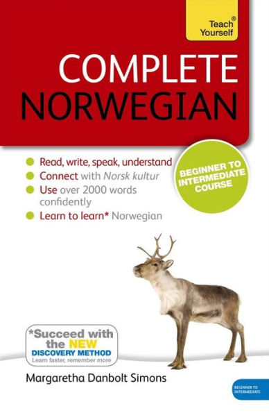 Complete Norwegian Beginner to Intermediate Course: Learn to read, write, speak and understand a new language