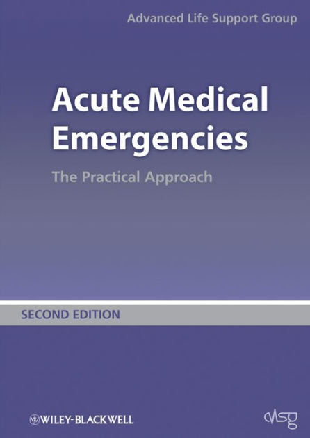 Acute Medical Emergencies: The Practical Approach by Advanced Life ...