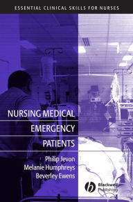 Title: Nursing Medical Emergency Patients, Author: Philip Jevon