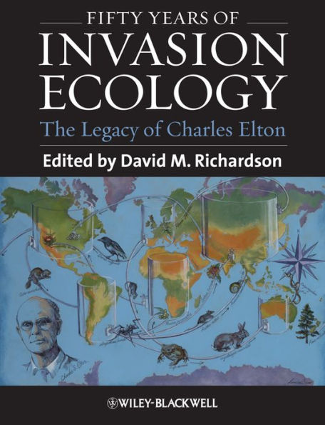 Fifty Years of Invasion Ecology: The Legacy of Charles Elton