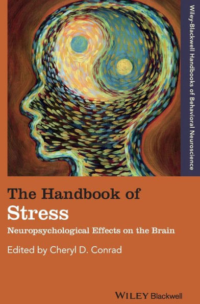 The Handbook of Stress: Neuropsychological Effects on the Brain / Edition 1