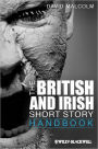 The British and Irish Short Story Handbook / Edition 1