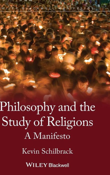 Philosophy and the Study of Religions: A Manifesto / Edition 1