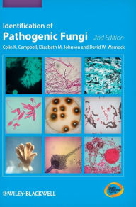 Title: Identification of Pathogenic Fungi / Edition 2, Author: Colin K. Campbell