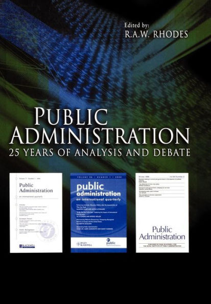 Public Administration: 25 Years of Analysis and Debate / Edition 1