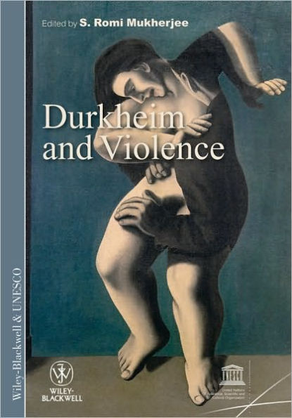 Durkheim and Violence / Edition 1