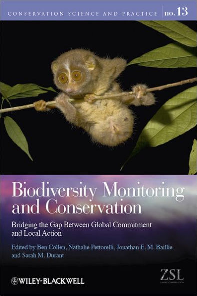Biodiversity Monitoring and Conservation: Bridging the Gap Between Global Commitment and Local Action / Edition 1
