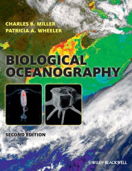 Title: Biological Oceanography / Edition 2, Author: Charles B. Miller