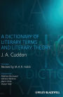 A Dictionary of Literary Terms and Literary Theory
