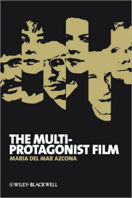 Title: The Multi-Protagonist Film / Edition 1, Author: María del Mar Azcona