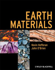 Title: Earth Materials / Edition 1, Author: Kevin Hefferan