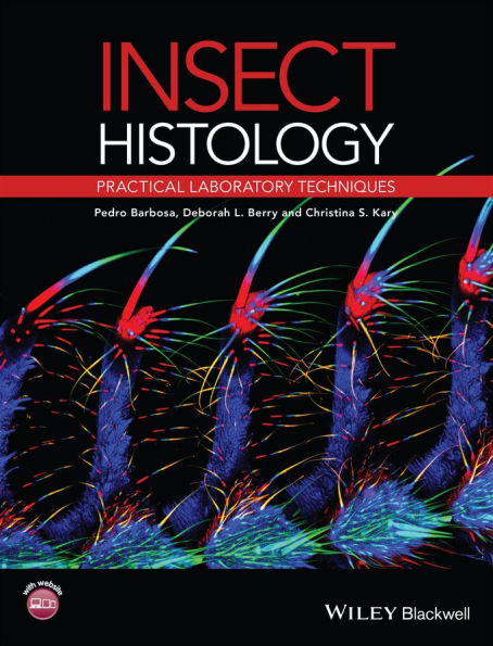 Insect Histology: Practical Laboratory Techniques