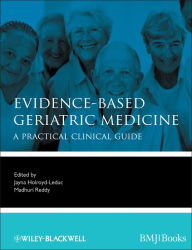 Title: Evidence-Based Geriatric Medicine: A Practical Clinical Guide / Edition 1, Author: Jayna Holroyd-Leduc