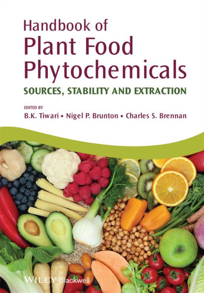 Handbook of Plant Food Phytochemicals: Sources, Stability and Extraction / Edition 1
