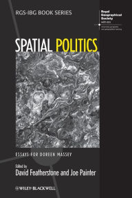Title: Spatial Politics: Essays For Doreen Massey / Edition 1, Author: David Featherstone