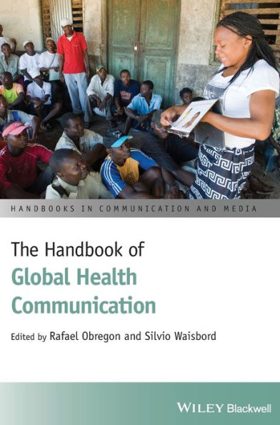 The Handbook of Global Health Communication / Edition 1