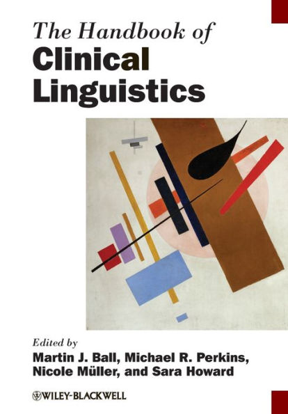 The Handbook of Clinical Linguistics / Edition 1