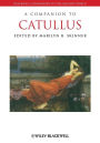 A Companion to Catullus / Edition 1