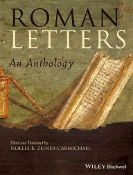 Title: Roman Letters: An Anthology / Edition 1, Author: Noelle K. Zeiner-Carmichael