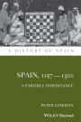 Spain, 1157-1300: A Partible Inheritance / Edition 1