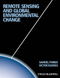 Title: Remote Sensing and Global Environmental Change, Author: Sam J. Purkis