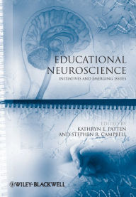 Title: Educational Neuroscience: Initiatives and Emerging Issues, Author: Kathryn E. Patten