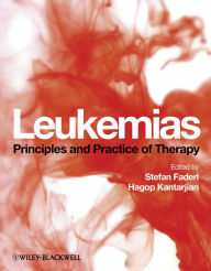 Title: Leukemias: Principles and Practice of Therapy, Author: Stefan Faderl