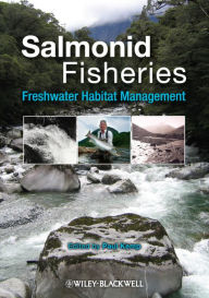 Title: Salmonid Fisheries: Freshwater Habitat Management, Author: Paul Kemp