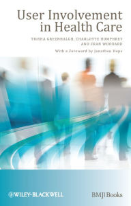 Title: User Involvement in Health Care, Author: Trisha Greenhalgh