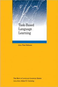 Title: Task-Based Language Learning / Edition 1, Author: Peter Robinson