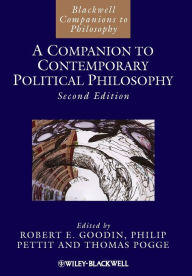 Title: A Companion to Contemporary Political Philosophy / Edition 2, Author: Robert E. Goodin