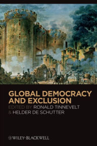 Title: Global Democracy and Exclusion, Author: Ronald Tinnevelt