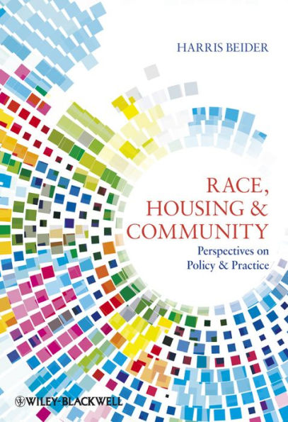 Race, Housing and Community: Perspectives on Policy and Practice