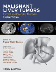 Title: Malignant Liver Tumors: Current and Emerging Therapies, Author: Pierre-Alain Clavien