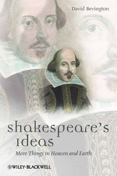 Shakespeare's Ideas: More Things in Heaven and Earth