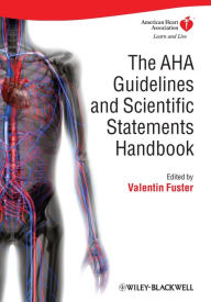 Title: The AHA Guidelines and Scientific Statements Handbook, Author: Valentin Fuster