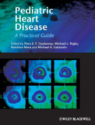 Title: Pediatric Heart Disease: A Clinical Guide, Author: Piers Daubeney