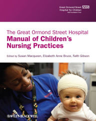 Title: The Great Ormond Street Hospital Manual of Children's Nursing Practices, Author: Susan Macqueen